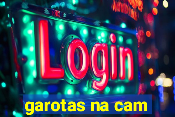 garotas na cam